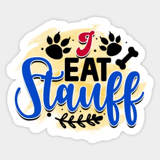 Pawsitively Hilarious: A Shirt for Dog Lovers Sticker